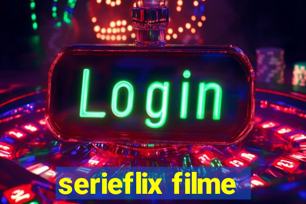 serieflix filme